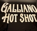 Ljusskylt, Galliano Hot Shot